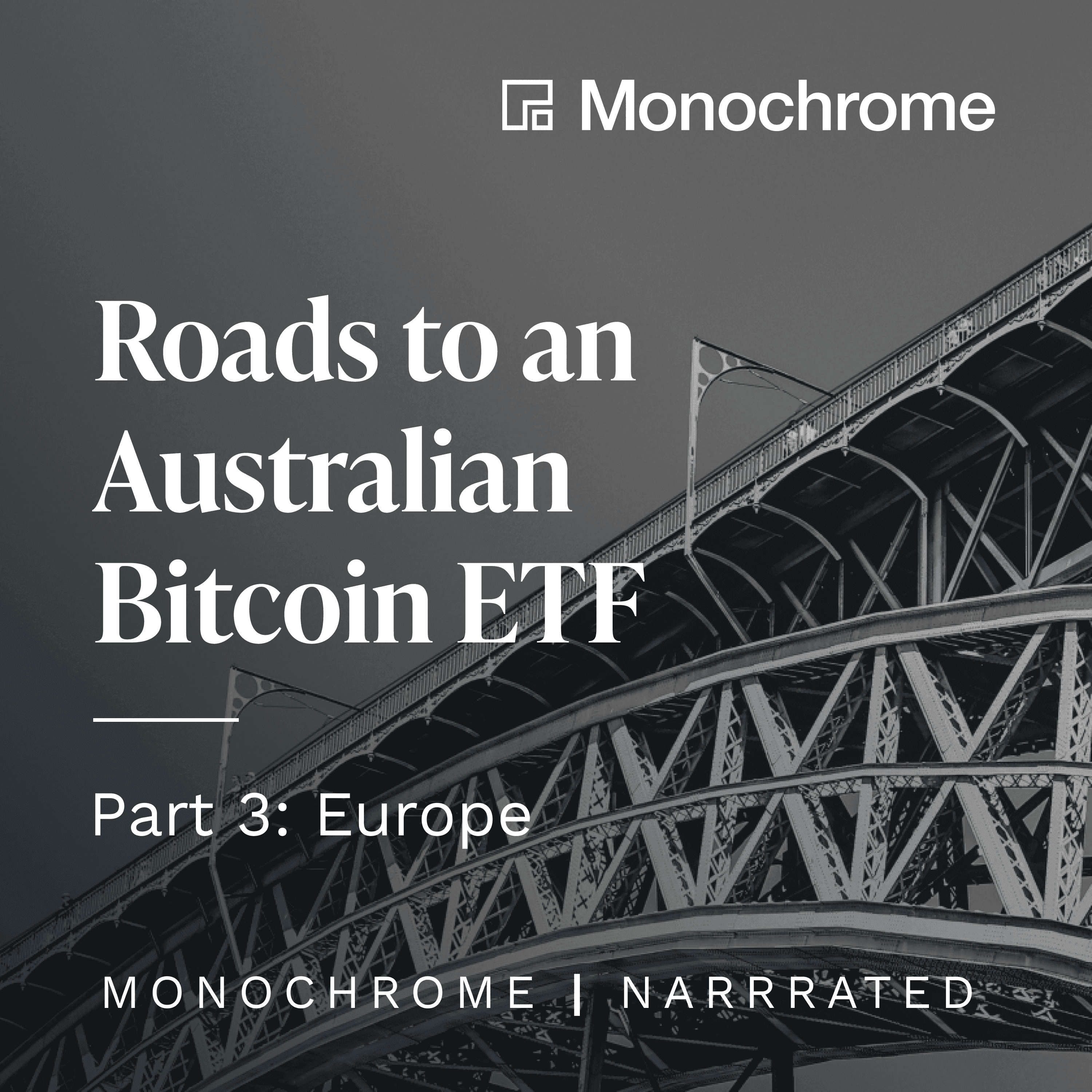 Roads to an Australian Bitcoin ETF, Part 3: Europe | Narrated