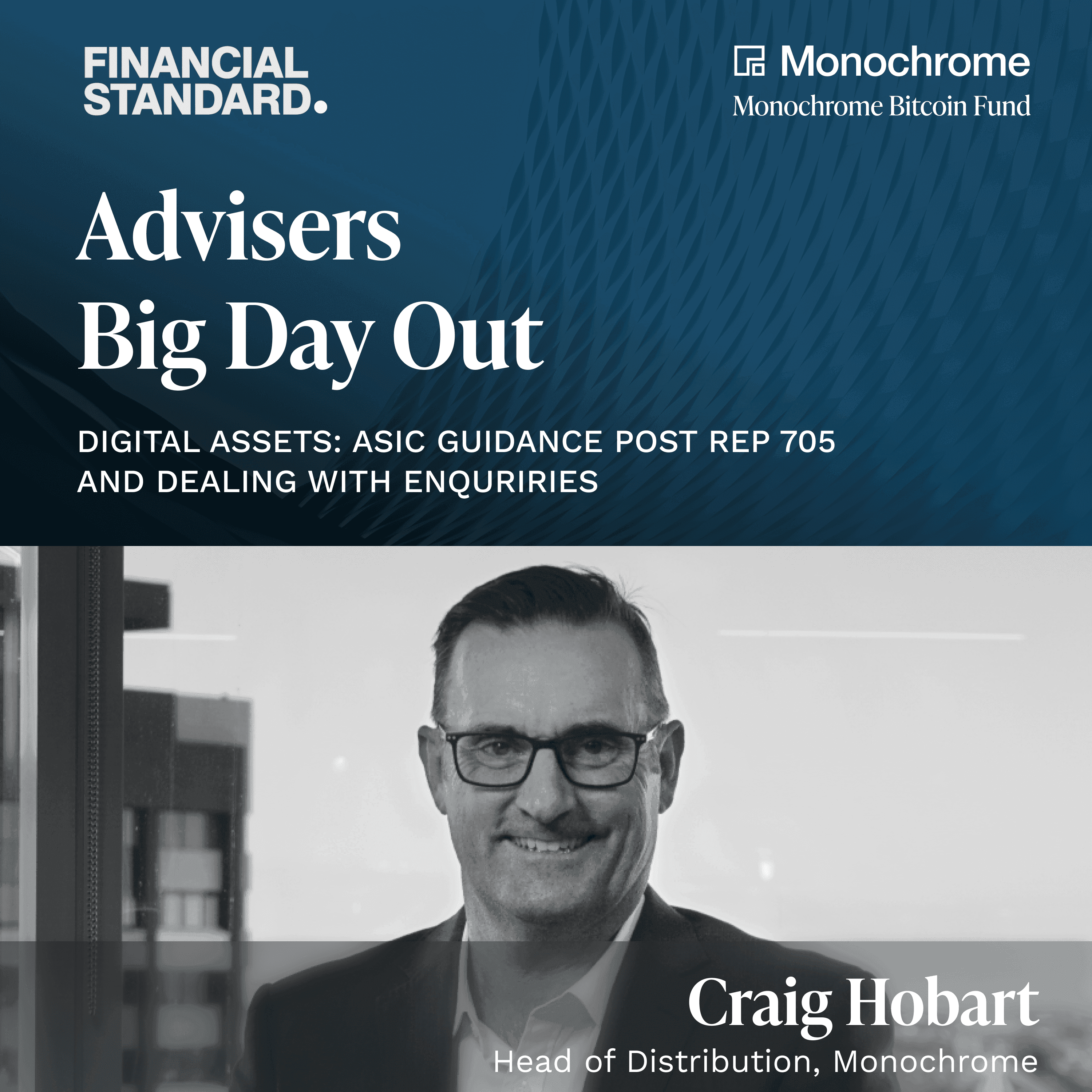 Craig Hobart Presents at Advisers Big Day Out 2022 | Considering Crypto-Assets Post ASIC REP 705