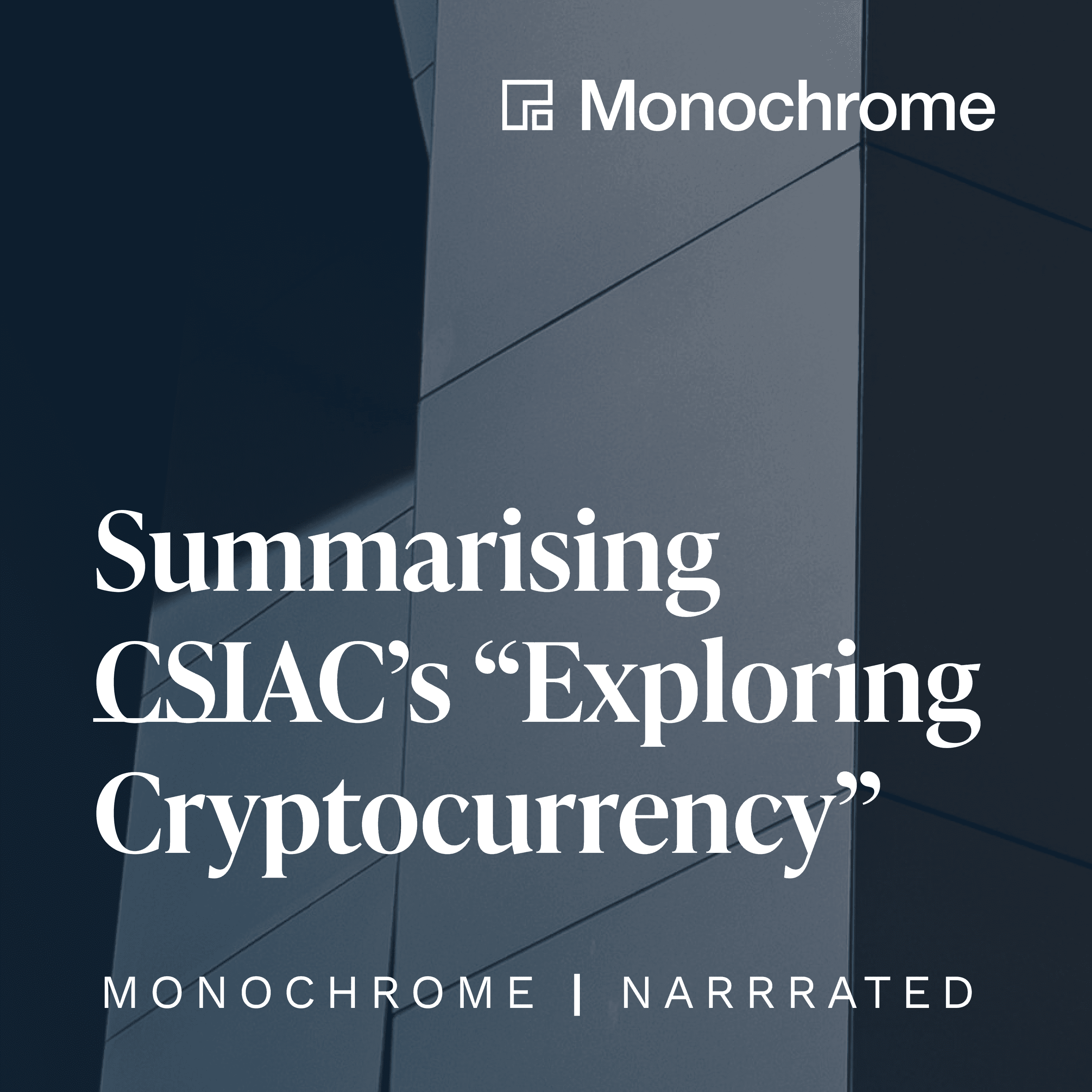 A Summary of the CSIAC March 2022 Paper, “Exploring Cryptocurrency” | Narrated