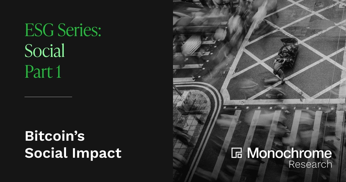 ESG Series - Social Part 1: Bitcoin’s Social Impact