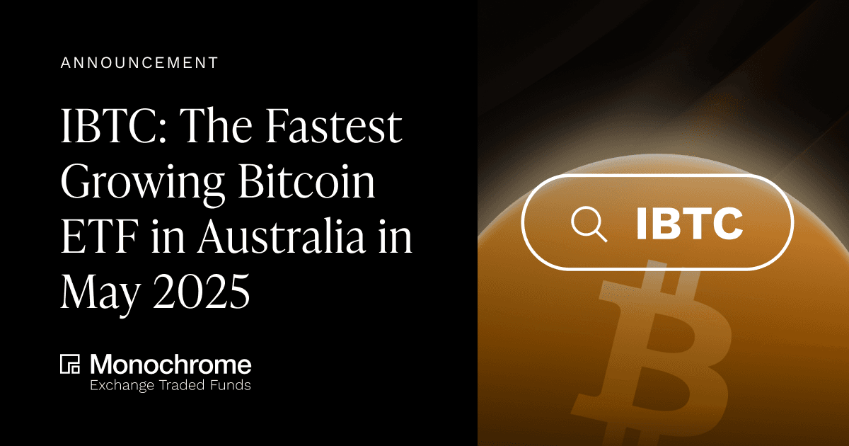 IBTC: The Fastest Growing Bitcoin ETF in Australia in May 2025