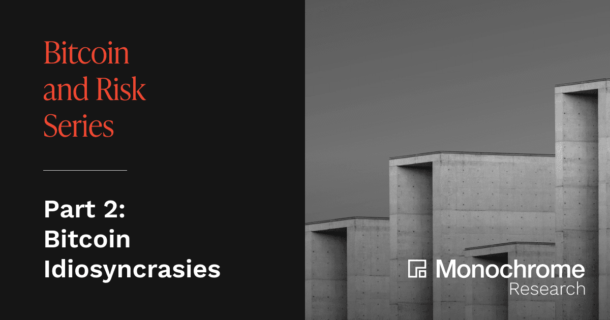 Risk Part 2: Bitcoin Idiosyncrasies