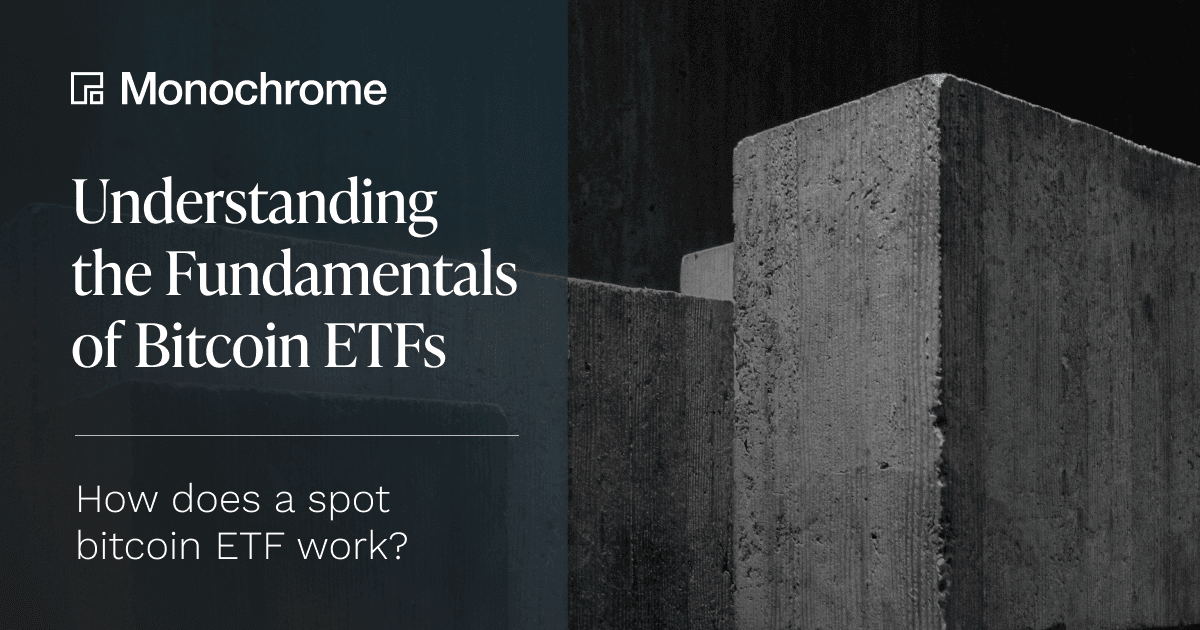 Understanding the Fundamentals of Bitcoin ETFs