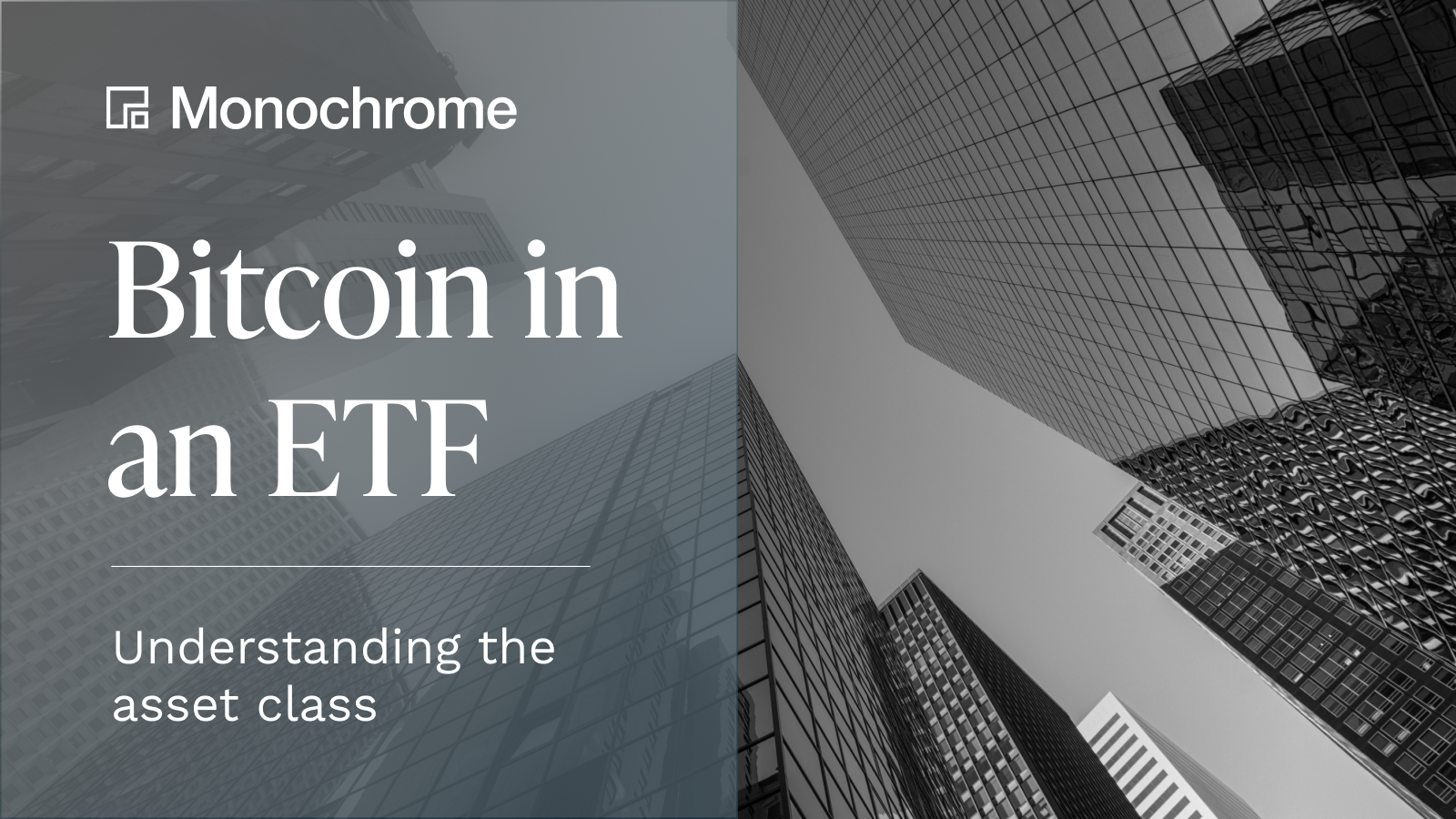 Bitcoin in an ETF_Monochrome Asset Management-1600x900.png