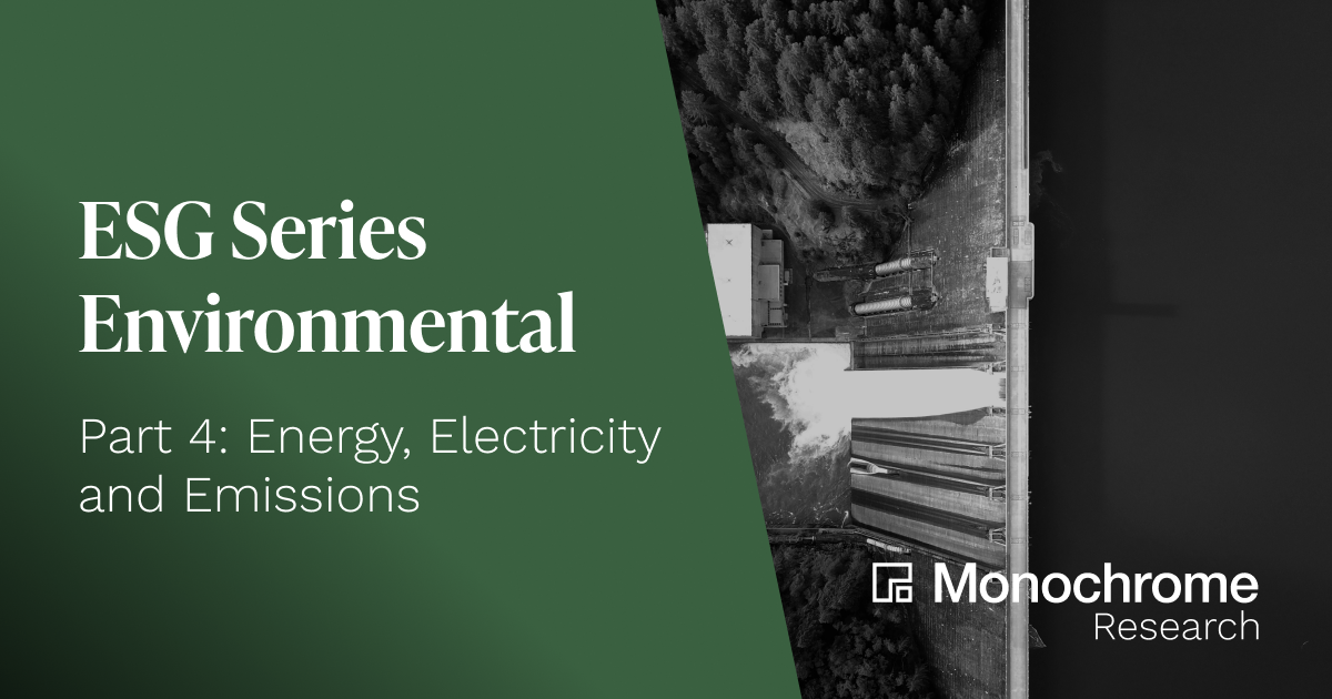ESG Series - Environmental Part 4: Energy, Electricity and Emissions