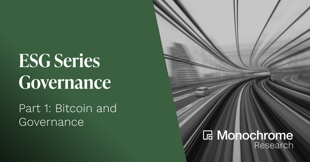 ESG Series - Governance Part 1: Bitcoin and Governance