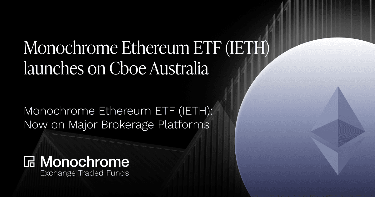 Monochrome Ethereum ETF (IETH) launches on Cboe Australia