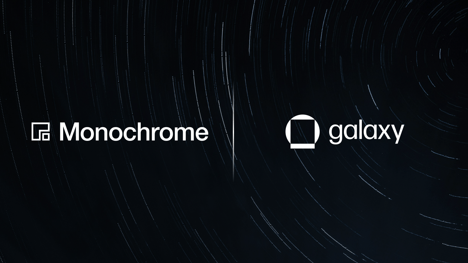 Monochrome_Galaxy Digital_1600x900.png