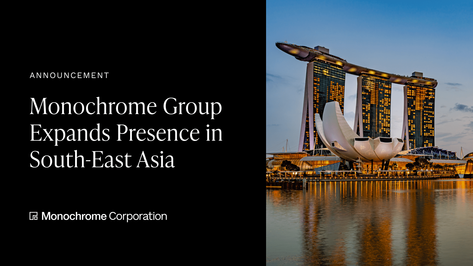 Monochrome Group Expands Presence in South-East Asia_1600x900-min.png