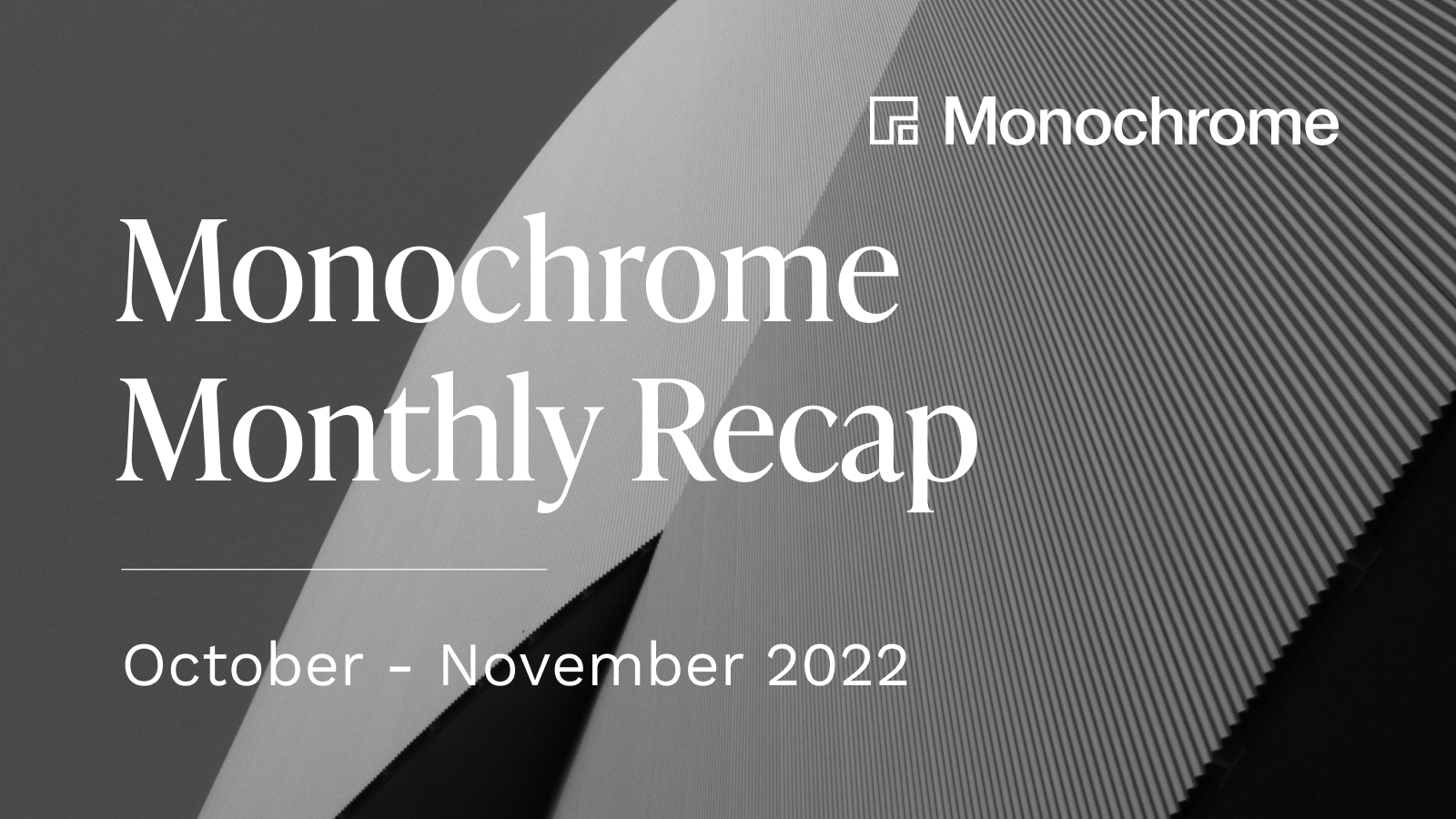 Oct-Nov_Market Summary_Monochrome Recap_1600x900.png