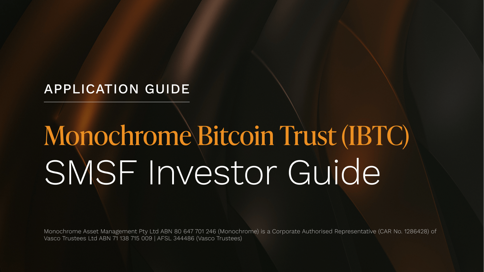 SMSF Investor Guide_Monochrome Bitcoin Trust (IBTC)-Application Guide.png