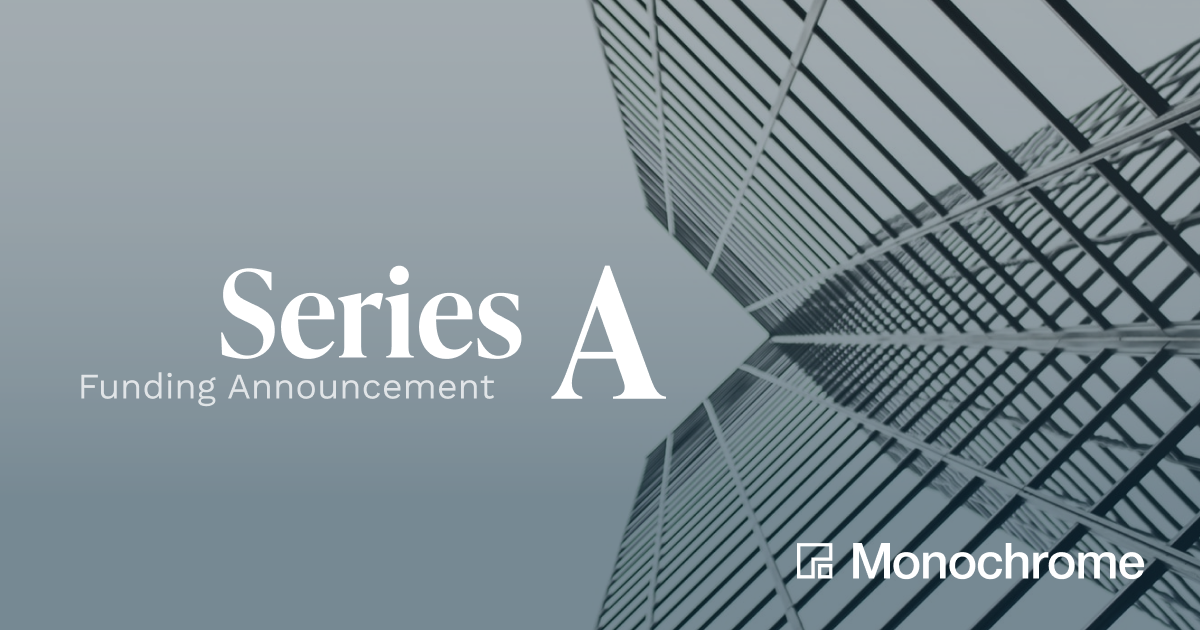 Monochrome Announces Series A to Accelerate Institutional Digital Asset Adoption